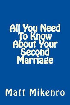 Paperback All You Need To Know About Your Second Marriage Book