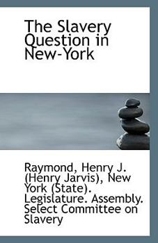 Paperback The Slavery Question in New-York Book