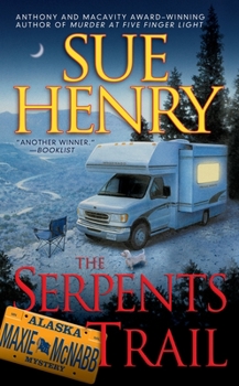 The Serpents Trail - Book #1 of the Maxie and Stretch