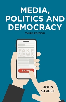 Paperback Media, Politics and Democracy Book