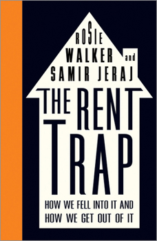The Rent Trap: How We Fell Into It and How We Get Out of It - Book  of the Left Book Club