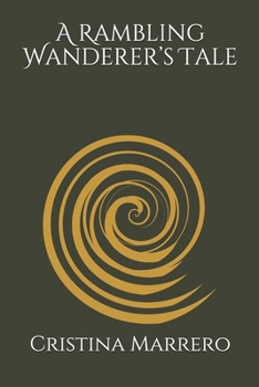 Paperback A Rambling Wanderer's Tale Book