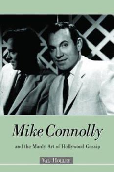 Paperback Mike Connolly and the Manly Art of Hollywood Gossip Book