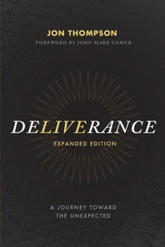 Paperback Deliverance: A Journey Toward the Unexpected Book