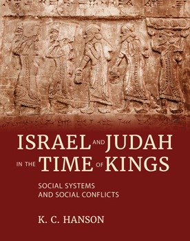 Israel and Judah in the Time of Kings: Social Systems and Social Conflicts