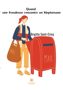 Paperback Quand une frondeuse rencontre un kleptomane [French] Book