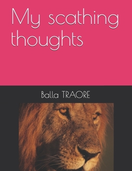 Paperback My scathing thoughts Book