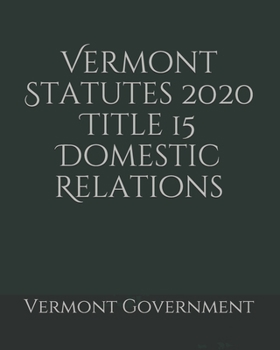 Paperback Vermont Statutes 2020 Title 15 Domestic Relations Book