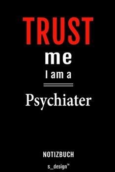 Notizbuch für Psychiater / Psychiaterin: Originelle Geschenk-Idee [120 Seiten liniertes blanko  Papier] (German Edition)