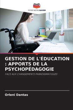 Paperback Gestion de l'Éducation: Apports de la Psychopédagogie [French] Book