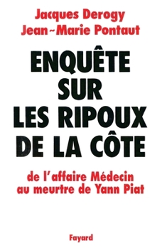 Paperback Enquête sur les ripoux de la côte [French] Book