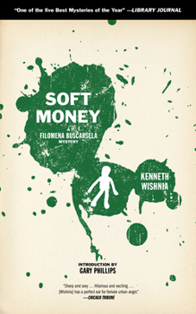 Soft Money - Book #2 of the Filomena Buscarsela