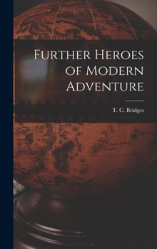 Hardcover Further Heroes of Modern Adventure Book