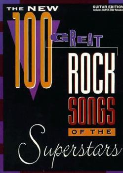 Paperback The New 100 Great Rock Songs of the Superstars: Includes Super TAB Notation Book
