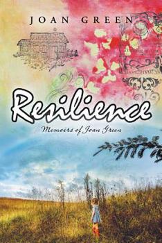 Paperback Resilience: Memoirs of Joan Green Book