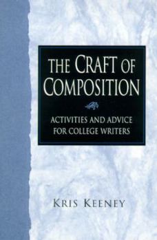 Paperback Craft of Composition: The Activities and Advice for College Writers Book