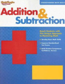 Paperback Strengthening Math Skills: Additon and Subtraction (Steck-vaughn Strengthening Math Skills) Book