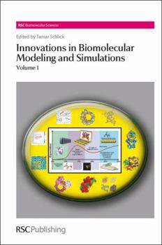 Hardcover Innovations in Biomolecular Modeling and Simulations: Volume 1 (RSC Biomolecular Sciences, Volume 23) Book