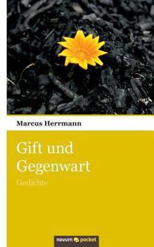 Paperback Gift und Gegenwart: Gedichte [German] Book