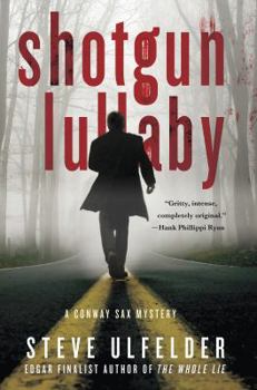 Shotgun Lullaby - Book #3 of the Conway Sax