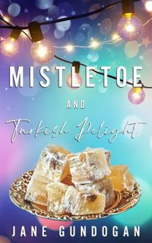 Paperback Mistletoe and Turkish Delight (Spicy Ginger Martini) Book