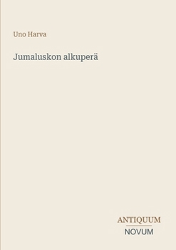 Jumaluskon alkuperä (Finnish Edition)