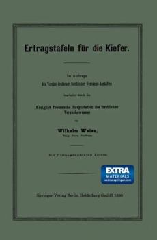 Paperback Ertragstafeln Für Die Kiefer: Im Auftrage Des Vereins Deutscher Forstlicher Versuchs-Anstalten Bearbeitet Durch Die Königlich Preussische Hauptstati [German] Book