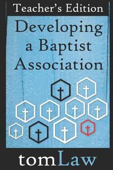 Paperback Developing a Baptist Association: Teacher's Edition Book