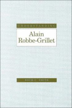Hardcover Understanding Alain Robbe-Grillet Book