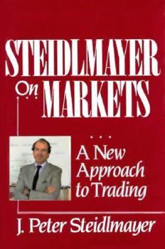 Hardcover Steidlmayer on Markets: A New Approach to Trading Book
