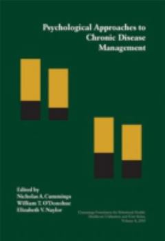 Psychological Approaches to Chronic Disease Management: A Report of the Fifth Reno Conference on the Integration of Behavioral Health in Primary Care (Healthcare Utilization and Cost Series)