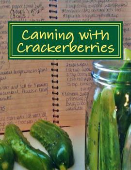 Paperback Canning with Crackerberries (The Garden Harvest) Book