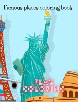 Paperback Famous places coloring book: Famous places, flag coloring, Drawing time, Book
