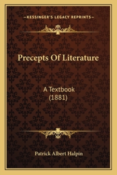 Paperback Precepts Of Literature: A Textbook (1881) Book