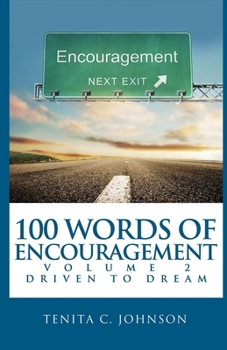 Paperback 100 Words of Encouragement II: Driven to Dream Book