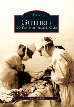 Paperback Guthrie: 100 Years of Health Care Book