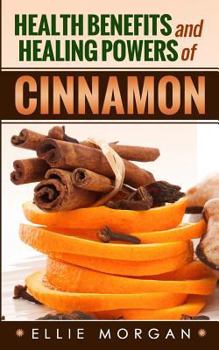 Paperback Health Benefits and Healing Powers of Cinnamon Book