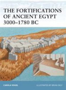 Paperback The Fortifications of Ancient Egypt 3000-1780 BC Book