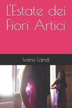 Paperback L'Estate dei Fiori Artici [Italian] Book