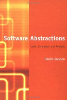 Hardcover Software Abstractions: Logic, Language, and Analysis Book