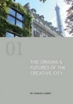 Paperback The Origins & Futures of the Creative City Book