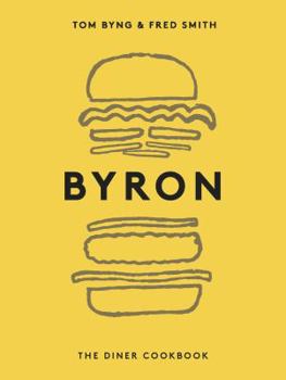 Hardcover Byron: The Diner Cookbook Book
