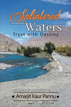 Paperback Splintered Waters: Tryst with Destiny Book