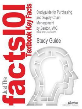 Paperback Studyguide for Purchasing and Supply Chain Management by Benton, W.C., ISBN 9780077387549 Book
