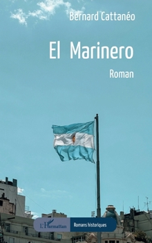 El Marinero (Romans Historiques) (French Edition)