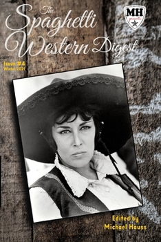 Paperback The Spaghetti Western Digest: Issue # 4 Book