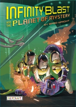 Paperback Infinity Blast and the Planet of Mystery Book