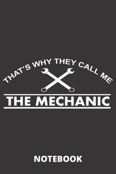 Paperback That's Why They Call Me the Mechanic: 6x9 inch - lined - ruled paper - notebook - notes Book