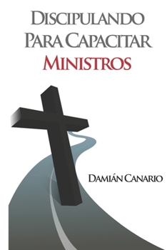 Paperback Discipulando para Capacitar Ministros [Spanish] Book