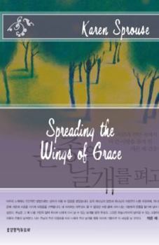 Paperback Spreading the Wings of Grace (Volume 1) Book